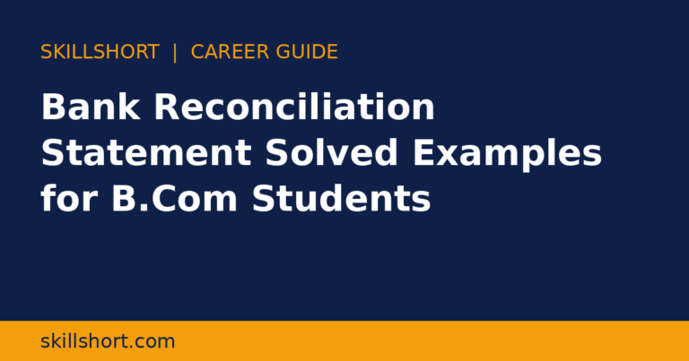 Bank Reconciliation Statement Solved Examples for B.Com Students